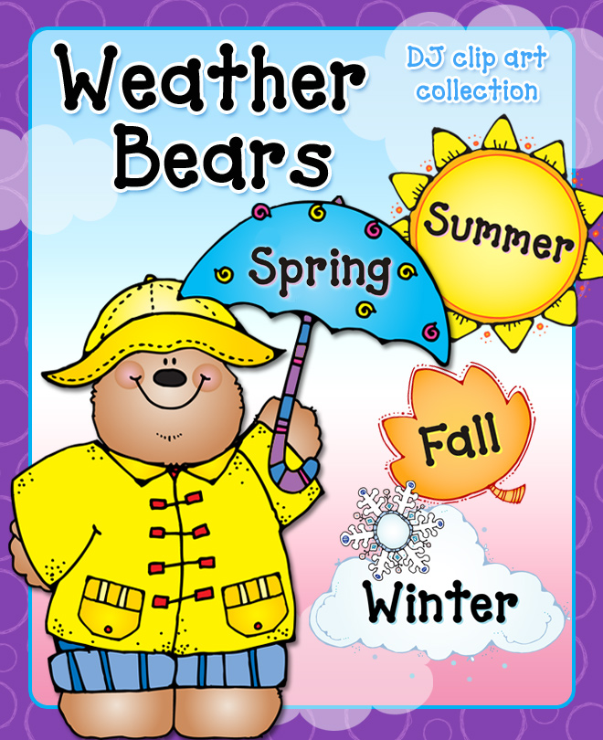 Weather Bears teacher clip art collection for seasons and weather by DJ Inkers