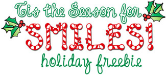 Tis the Season for Smiles FREEBIE