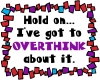 Hold on, I've got to overthink about it. Font by DJ Inkers