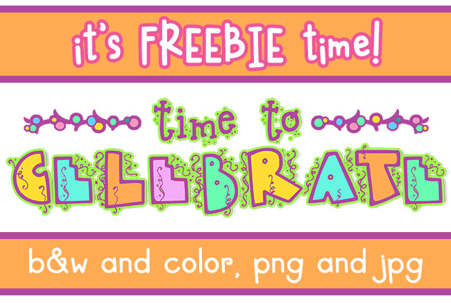 Time to Celebrate Clip Art FREEBIE