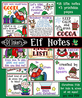18 printable Elf Notes for a bit of Holiday Cheer by DJ Inkers